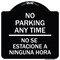 Signmission No Se Estacione a Ninguna Hora Heavy-Gauge Aluminum Architectural Sign, 18" H, BW-1818-23590 A-DES-BW-1818-23590 - alternate 1